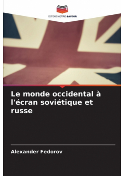 Le monde occidental à l'écran soviétique et russe