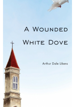 A Wounded White Dove