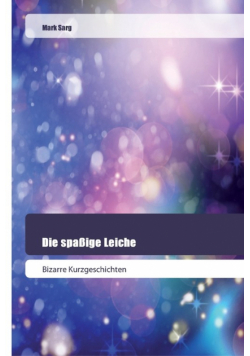 Die spaßige Leiche