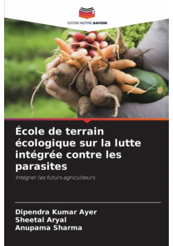 École de terrain écologique sur la lutte intégrée contre les parasites