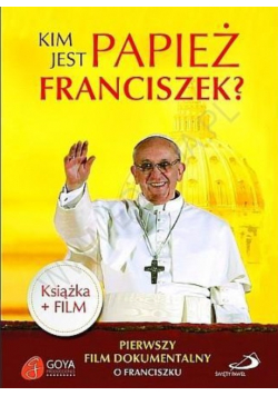 Kim jest Papież Franciszek