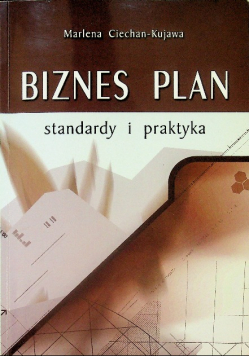 Biznes plan standardy i praktyka