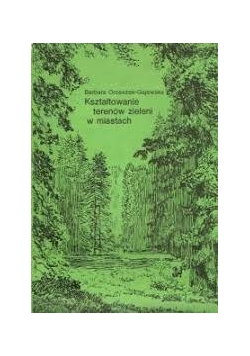 Kształtowanie terenów zieleni w miastach