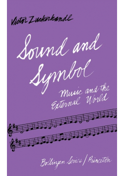 Sound and Symbol Tom 1: Music and the External World