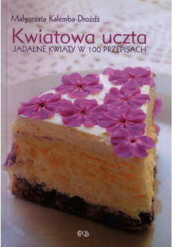 Kalemba-Dróżdż  - Kwiatowa uczta