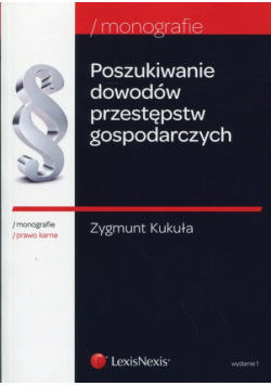 Poszukiwanie dowodów przestępstw gospodarczych