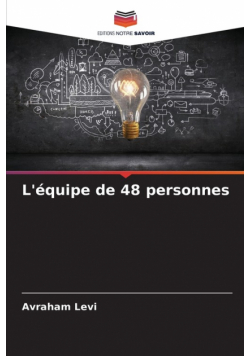 L'équipe de 48 personnes