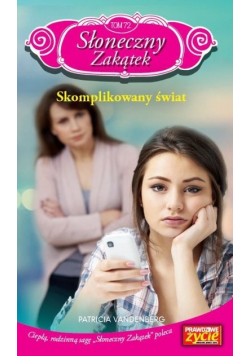 Słoneczny Zakątek Tom 72 Skomplikowany świat Wydanie kieszonkowe