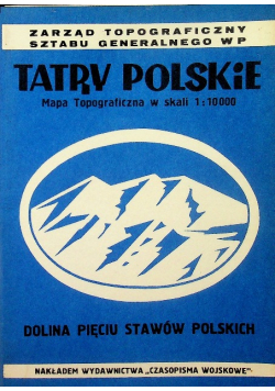 Tatry Polskie Mapa topograficzna w skali 1 10 000 Dolina Pięciu Stawów Polskich