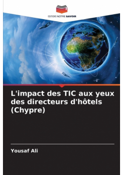 L'impact des TIC aux yeux des directeurs d'hôtels (Chypre)