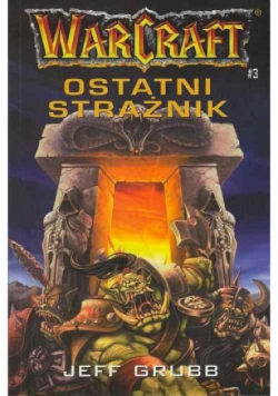 Warcraft Ostatni strażnik