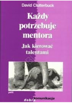 Każdy potrzebuje mentora