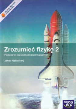 Zrozumieć fizykę 2 Podręcznik Zakres rozszerzony