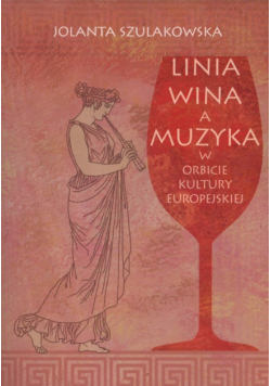 Linia wina a muzyka w orbicie kultury europejskiej