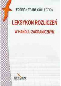 Handel zagraniczny w pakiecie 2 słowniki + 2 leksykony