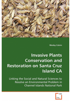 Invasive Plants Conservation and Restoration on Santa Cruz Island CA