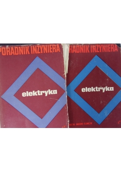 Poradnik inżyniera- elektryka, tom II, IV