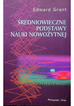 Średniowieczne podstawy nauki nowożytnej