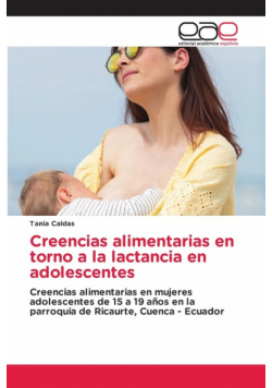 Creencias alimentarias en torno a la lactancia en adolescentes