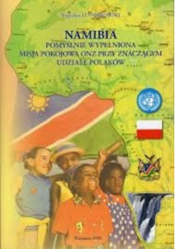 Namibia pomyślnie wypełniona misja pokojowa ONZ przy znaczącym udziale Polaków