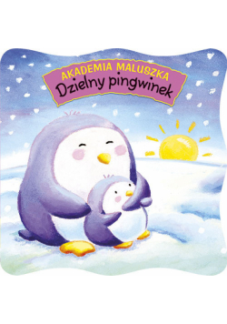 Akademia maluszka Dzielny pingwinek