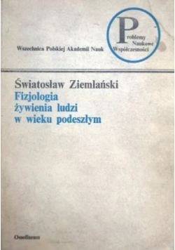 Fizjologia żywienia ludzi w wieku podeszłym