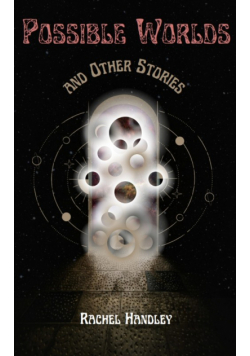 Possible Worlds and Other Stories