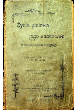 Życie płciowe i jego znaczenie 1904 r.