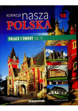 Kolekcja Nasza Polska Tom 18 Pałace i dwory część II