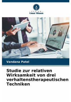 Studie zur relativen Wirksamkeit von drei verhaltenstherapeutischen Techniken