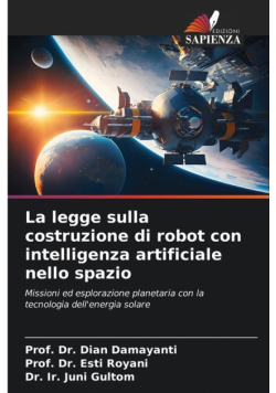 La legge sulla costruzione di robot con intelligenza artificiale nello spazio