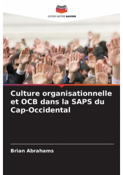 Culture organisationnelle et OCB dans la SAPS du Cap-Occidental