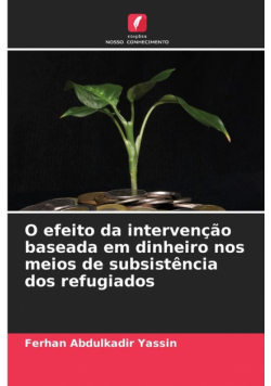 O efeito da intervenção baseada em dinheiro nos meios de subsistência dos refugiados