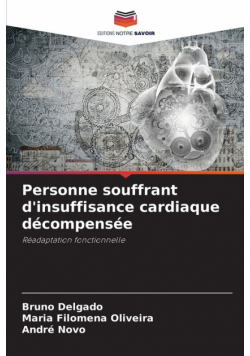 Personne souffrant d'insuffisance cardiaque décompensée