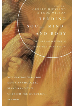 Tending Soul, Mind, and Body