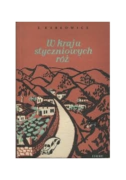 W kraju styczniowych róż