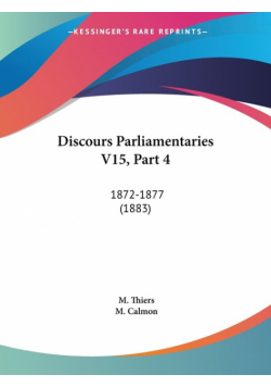 Discours Parliamentaries V15, Part 4