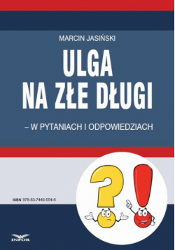 Ulga na złe długi - w pytaniach i odpowiedziach