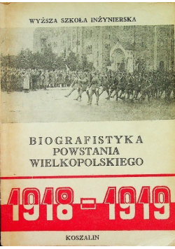 Biografistyka powstania Wielkopolskiego 1918 1919