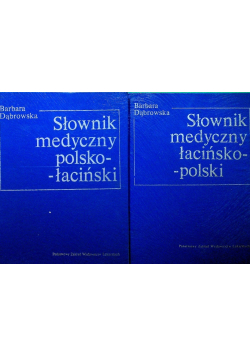 Słownik medyczny polsko łaciński Tom I i II