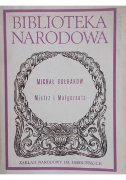 Mistrz I Małgorzata Michał Bułhakow
