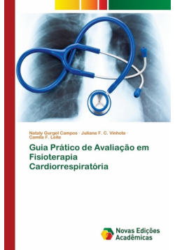 Guia Prático de Avaliação em Fisioterapia Cardiorrespiratória