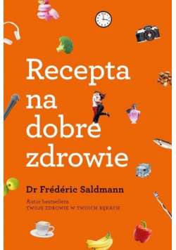 Recepta na dobre zdrowie