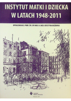Instytut Matki i Dziecka w latach 1948 - 2011