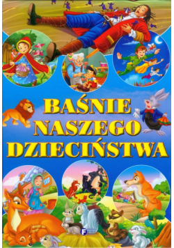 Baśnie naszego dzieciństwa