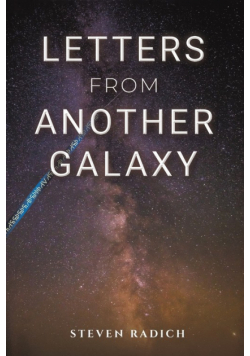 Letters from Another Galaxy