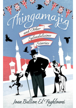 Thingamajig and Other Splendelicious Stories