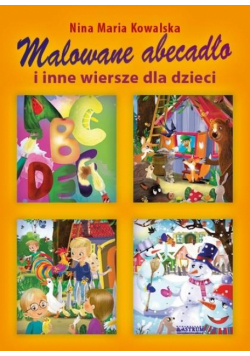 Malowane abecadło i inne wiersze dla dzieci