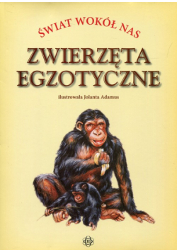 Świat wokół nas Zwierzęta egzotyczne