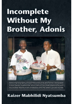 Incomplete Without My Brother, Adonis